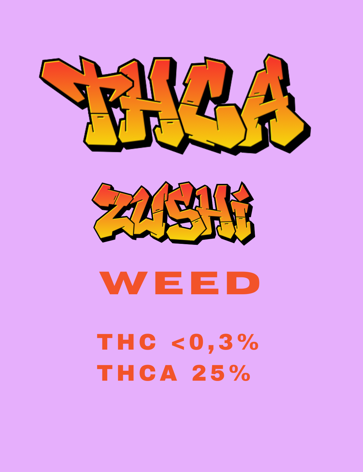 THCA Weed  ZUSHI 25%